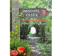Obscure Essex in Circular Walks