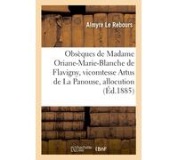 Obsèques de Madame Oriane-Marie-Blanche de Flavigny, vicomtesse Artus de La Panouse: Allocution, Eglise de Monnaie