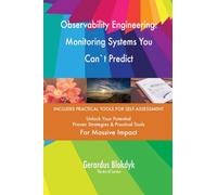 Observability Engineering: Monitoring Systems You Can`t Predict