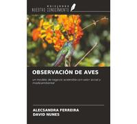 OBSERVACIÓN DE AVES: un modelo de negocio sostenible con valor social y medioambiental