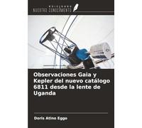Observaciones Gaia y Kepler del nuevo catálogo 6811 desde la lente de Uganda