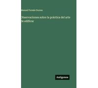 Observaciones sobre la práctica del arte de edificar