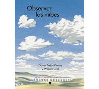 Observar Las Nubes / Cloudspotting for Beginners