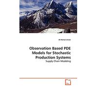 Observation Based PDE Models for Stochastic Production Systems: Supply Chain Modeling