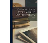Observation: --every Man His Own University