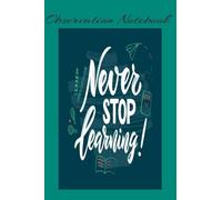 Observation Notebook for Preschool Teachers Record up to 300 observation notes: Teacher Anecdotal notebook