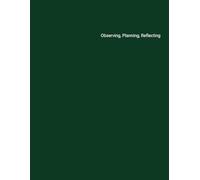 Observation & Planning Journal for Early Childhood Educators: A Play-Based Notebook for Daycare Settings (26 Weeks)