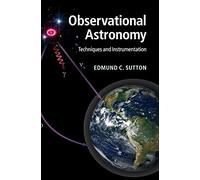 Observational Astronomy: Techniques and Instrumentation
