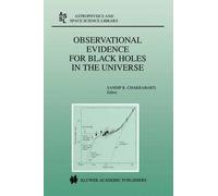Observational Evidence for Black Holes in the Universe: Proceedings of a Conference held in Calcutta, India, January 10-17, 1998