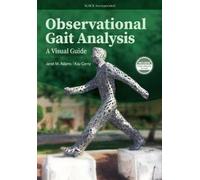 Observational Gait Analysis : A Visual Guide