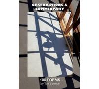 Observations and Commentary : One Hundred Poems