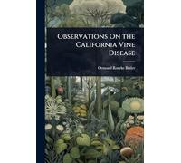 Observations On the California Vine Disease