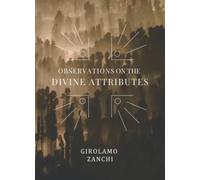 Observations on the Divine Attributes