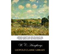 Observations on the Inutility of Grand Juries, and Suggestions for Their Abolition. Second Edition