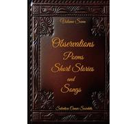 Observations, Poems, Short Stories and Songs: Volume Seven