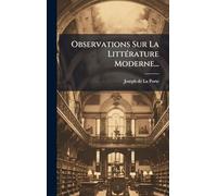 Observations Sur La Littérature Moderne...