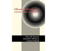Observer Mechanics: A Formal Theory of Perception