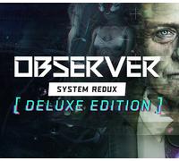 Observer: System Redux Deluxe Edition RoW PC Steam Altergift
