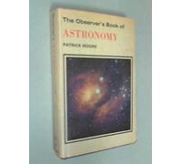 Observer's Book of Astronomy (Observer's Pocket) by CBE,DSc,FRAS,Sir Patrick Moore (1978-03-03)