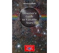 Observer's Guide to Variable Stars (The Patrick Moore Practical Astronomy Series)