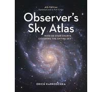 Observer's Sky Atlas : With 50 Star Charts Covering the Entire Sky