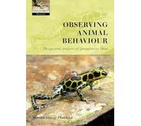 Observing Animal Behaviour: Design and Analysis of Quantitive Controls: Design and analysis of quantitative data