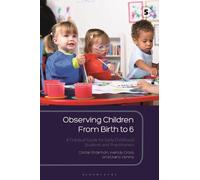 Observing Children From Birth to 6