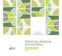 Observing, designing and educating green
