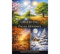 OBSERVING PAGAN HOLIDAYS IN AMERICA