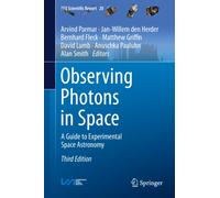 Observing Photons in Space : A Guide to Experimental Space Astronomy