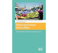 Observing Protest from a Place: The World Social Forum in Dakar (2011) (Protest and Social Movements)