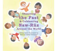 Observing the Fast & Celebrating Naw-Ruz Around the World