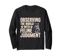 Observing The World With Feline Judgment Cat Lover Feline Long Sleeve T-Shirt