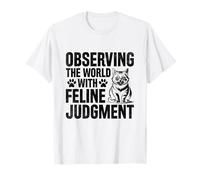 Observing The World With Feline Judgment Cat Lover Feline T-Shirt