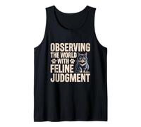 Observing The World With Feline Judgment Cat Lover Feline Tank Top