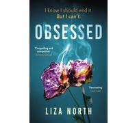 Obsessed : A totally gripping psychological thriller with a shocking twist