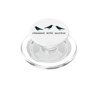 Obsessed With Murder Group of Crows Ravens PopSockets PopGrip for MagSafe