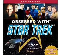 Obsessed with Star Trek: Test Your Knowledge of the Star Trek Universe