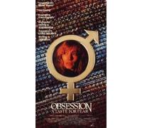 Obsession:a Taste for Fear [VHS]