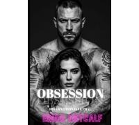 Obsession: His Devotion is Lethal (Dark Obsessions)