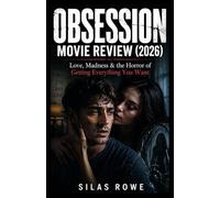 Obsession Movie Review (2026): Love, Madness & the Horror of Getting Everything You Want