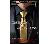 Obsession of the Alpha Dons: 1 (The Eternally Yours Series)