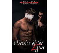 Obsession of the Egoist: 2 (Egoist Series)