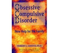 Obsessive Compulsive Disorder: New Help for the Family