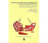 Obsessive-compulsive experiences: a Gestalt therapy perspective