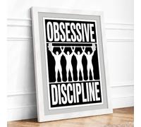 Obsessive Discipline Typography Framed Wall Art Print A3 (42×29.7cm) White, Wall Decor for Living Room, Bedroom, Office & Home, Ready to Hang, Art Gift