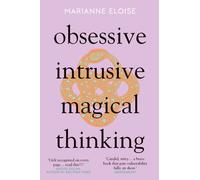 Obsessive, Intrusive, Magical Thinking