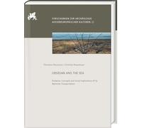 Obsidian and the Sea: Evidence, Concepts and Social Implications of its Maritime Transportation