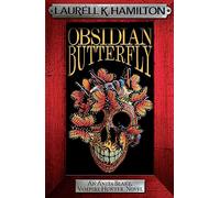 Obsidian Butterfly (Anita Blake, Vampire Hunter, Novels)