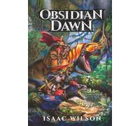 Obsidian Dawn: Book One of Extinction: 1